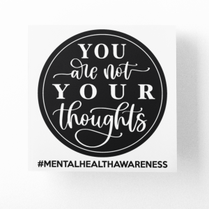 you are not your thoughts mental health awareness sticker
